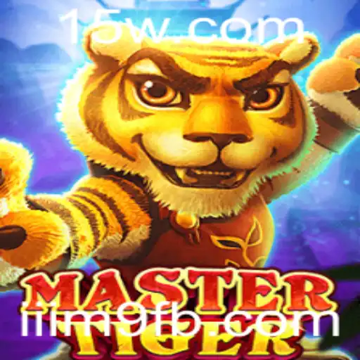 Descubra o Fascinante Mundo de MasterTiger: O Jogo Que Está Conquistando o Mundo